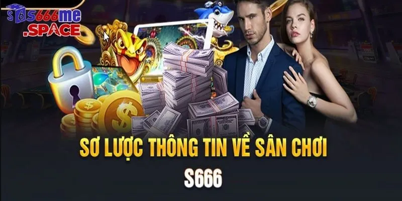 Nhà cái S666 là lựa chọn hàng đầu của cộng đồng người chơi Việt Nam