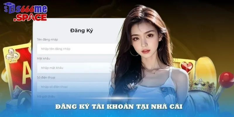 Đăng ký tài khoản tại S666 rất dễ thực hiện